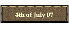 4th of July 07