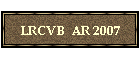 LRCVB  AR 2007